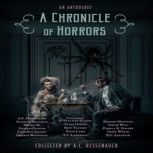 A Chronicle of Horrors, A.C. Hessenauer