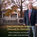 The Orphan Who Dared to Dream, Joe Camp Daughtery