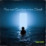 Pain and Girolamo Have Drinks, Sarah Smith