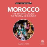 Morocco  Culture Smart!, Jillian C. York
