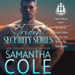 Trident Security Series An Audiobook..., Samantha A. Cole