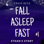 Fall Asleep Fast  Bedtime Stories Fo..., Craig Beck