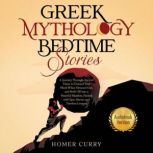 Greek Mythology Bedtime Stories, Homer Curry