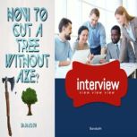 How to cut a tree without axe? Interv..., BARAKATH