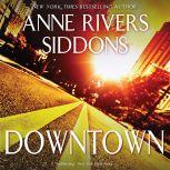 Downtown, Anne Rivers Siddons