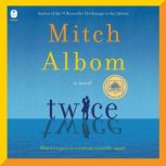 Twice, Mitch Albom