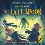 Brother Wulf The Last Spook, Joseph Delaney