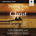 Making Your Case for Christ Audio Bi..., Lee Strobel