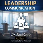 Leadership Communication, Dr.Muddassir Saleem