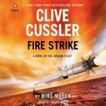 Clive Cussler Fire Strike, Mike Maden
