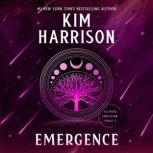 Emergence, Kim Harrison