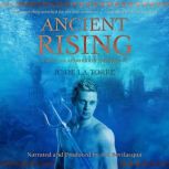 Ancient Rising The 3D Audiobook Experience, JC De La Torre