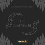 The Lost World, Sir Arthur Conan Doyle