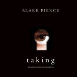 Taking The Making of Riley PaigeBoo..., Blake Pierce