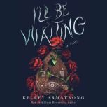 Ill Be Waiting, Kelley Armstrong