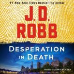 Desperation in Death, J. D. Robb