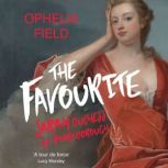 The Favourite, Ophelia Field