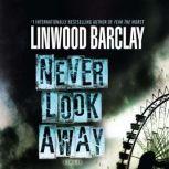 Never Look Away, Linwood Barclay