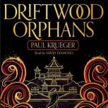 Driftwood Orphans, Paul Krueger