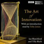 The Art of Innovation, Ian Blatchford