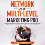 Network and MultiLevel Marketing Pro..., Aaron Jackson