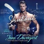 Shutout A Seattle Sockeyes Puck Brothers Novel, Jami Davenport