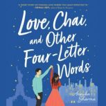 Love, Chai, and Other FourLetter Wor..., Annika Sharma
