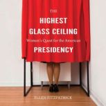 The Highest Glass Ceiling, Ellen Fitzpatrick