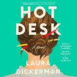 Hot Desk, Laura Dickerman