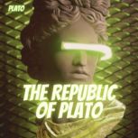 The Republic of Plato, Plato