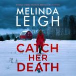 Catch Her Death, Melinda Leigh