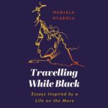 Travelling While Black, Nanjala Nyabola