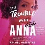 The Trouble with Anna, Rachel Griffiths