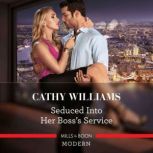 Seduced into Her Bosss Service, Cathy Williams