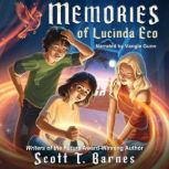 Memories of Lucinda Eco, Scott Barnes