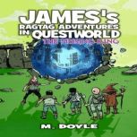 Jamess Ragtag Adventures in Questwor..., M. Doyle