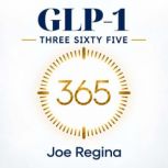 GLP1 Three Sixty Five, Joe Regina