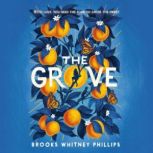 The Grove, Brooks Whitney Phillips