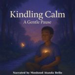 Kindling Calm, Moshood Atanda Bello