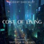 Cost of Living, Robert Sheckley