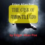 Edgar Allen Poe THE CASK OF AMONTILL..., Edgar Allan Poe