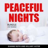 Peaceful Nights Bundle, 2 in 1 Bundle..., Dianne Roth