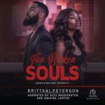 Two Broken Souls, Brittani Peterson