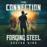 THE CONNECTION FORGING STEEL, Gaston King