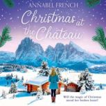 Christmas at the Chateau, Annabel French