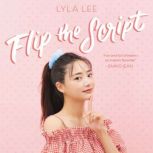 Flip the Script, Lyla Lee