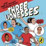 Three Lionesses, Ella Toone
