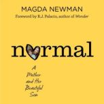 Normal, Magdalena Newman