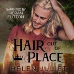 Hair Out of Place, Helen Juliet