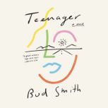 Teenager, Bud Smith